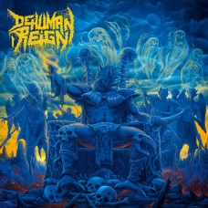 DEHUMAN REIGN - Descending Upon The Oblivious (2020) CD